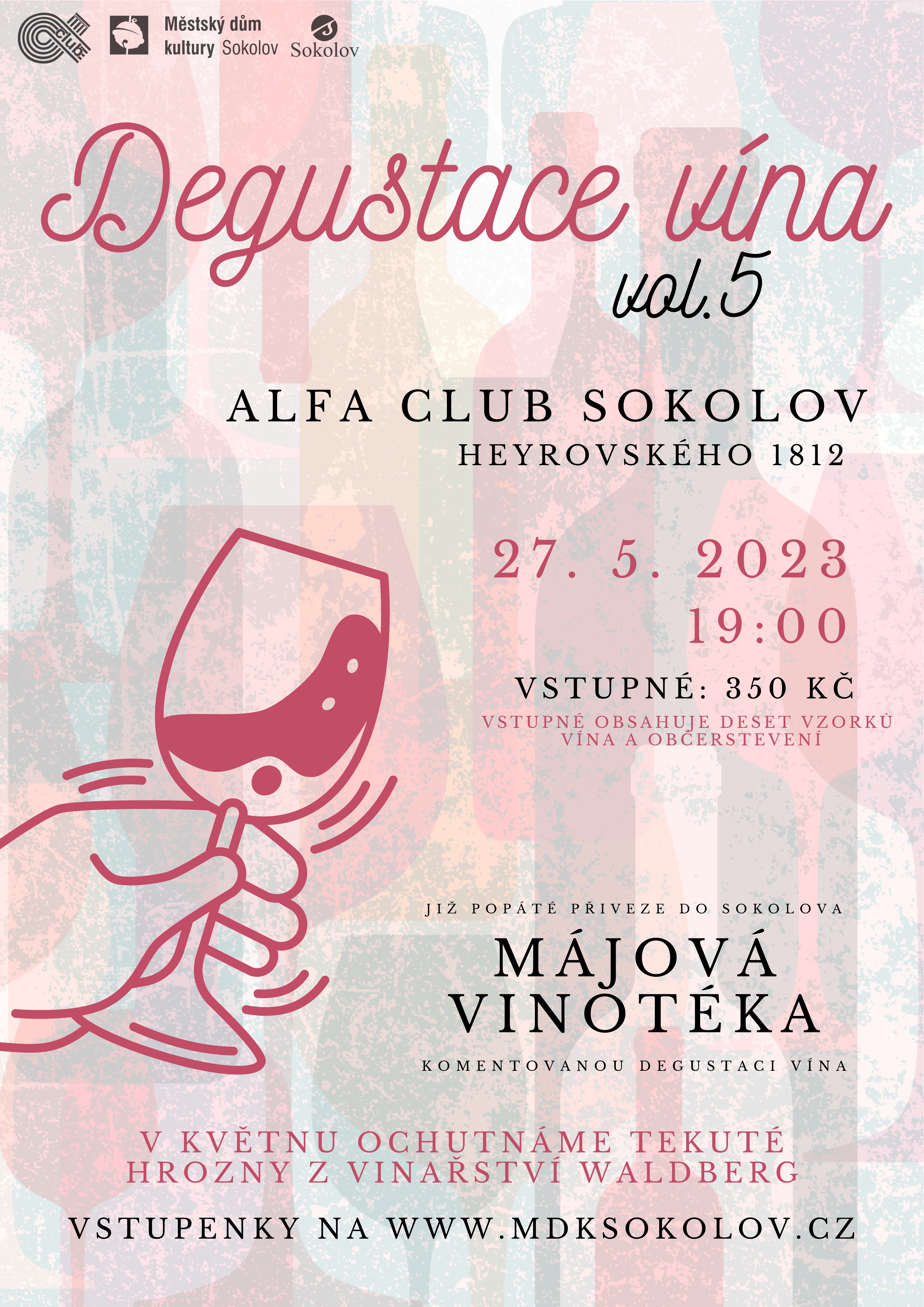 Degustace vína vol. 5 -Alfa club, Heyrovského 1812, Sokolov
